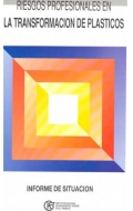 Riesgos profesionales en la transformaci�n de pl�sticos